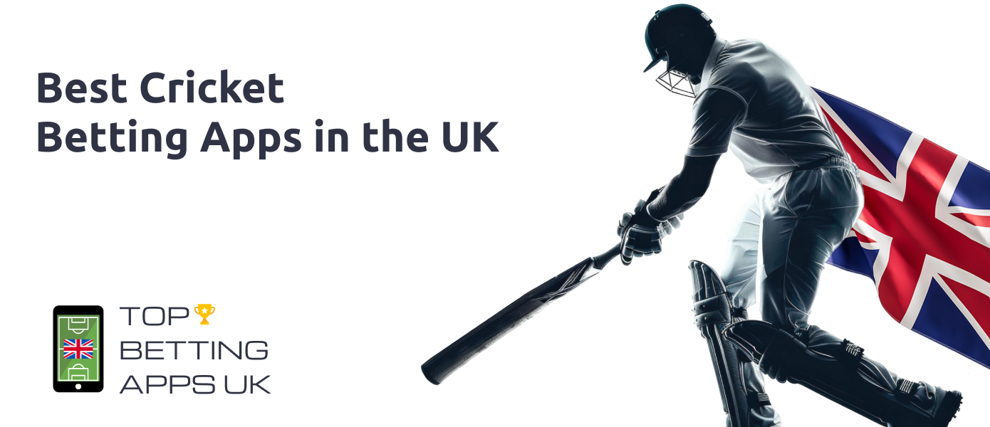 Best Cricket Betting Apps in the UK - Top 10 Apps to bet on Cricket
